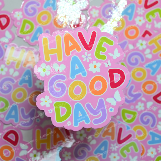 Have a good day Sticker